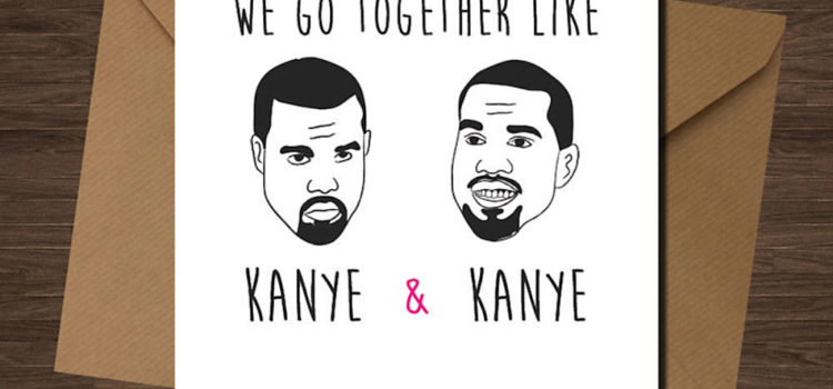 Valentinstag: Hip-Hop-Liebesbotschaften für eure(n) Liebste(n) Valentinstagskarte Kanye West