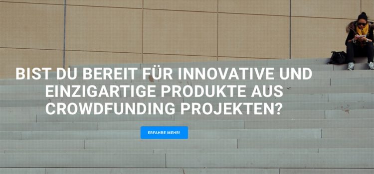 Kickstore: Produkte aus Crowdfunding-Projekten bequem kaufen Kickstore