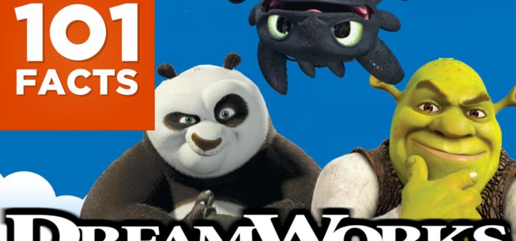 101 Fakten über Dreamworks 101 Fakten über Dreamworks