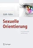 Sexuelle Orientierung: in Psychotherapie und Beratung