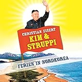 Kim und Struppi: Ferien in Nordkorea